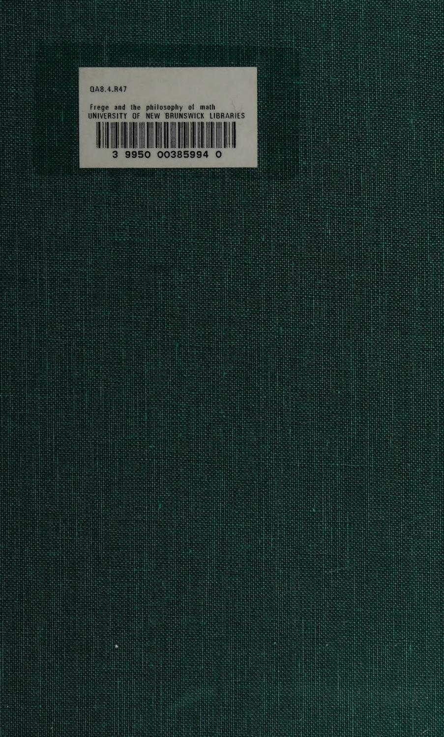Frege and the Philosophy of Mathematics by Michael D. Resnik