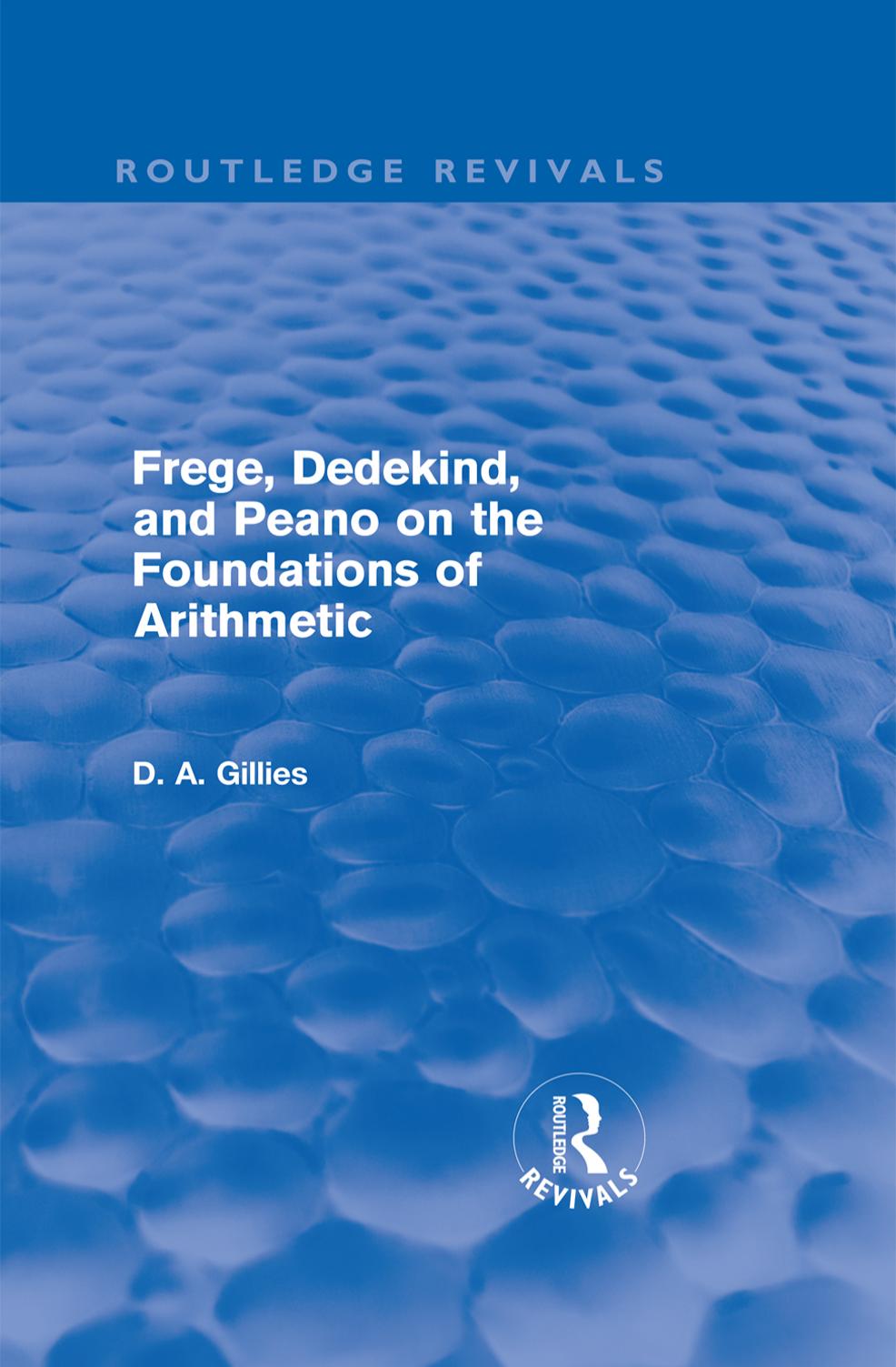 Frege, Dedekind, and Peano on the Foundations of Arithmetic (Routledge Revivals) by Donald Gillies