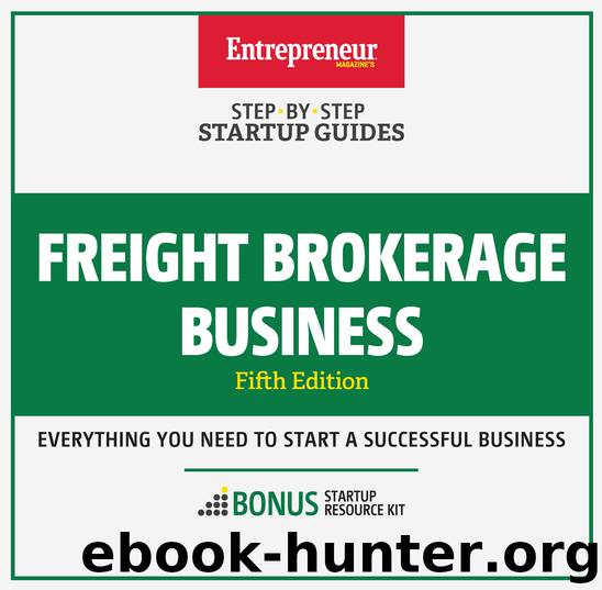 Freight Brokerage Business by The Staff of Entrepreneur Media Inc