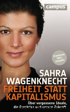 Freiheit statt Kapitalismus by Wagenknecht Sahra