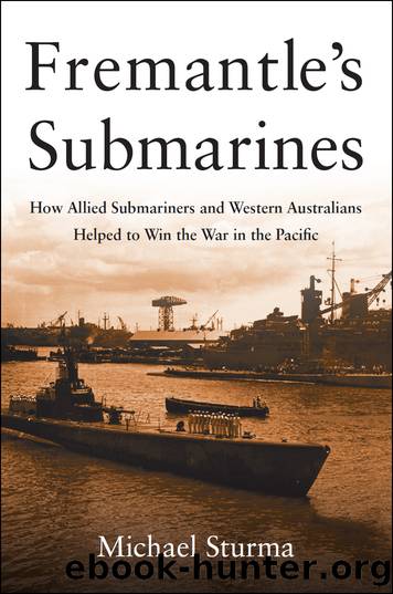 Fremantle's Submarines by Michael Sturma