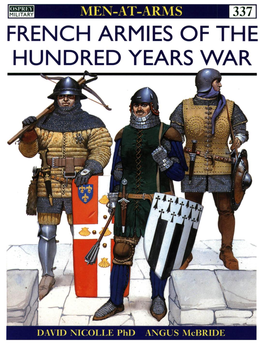 French Armies of the Hundred Years War by Scanned by Unknown editing and PDF by ElfFriend