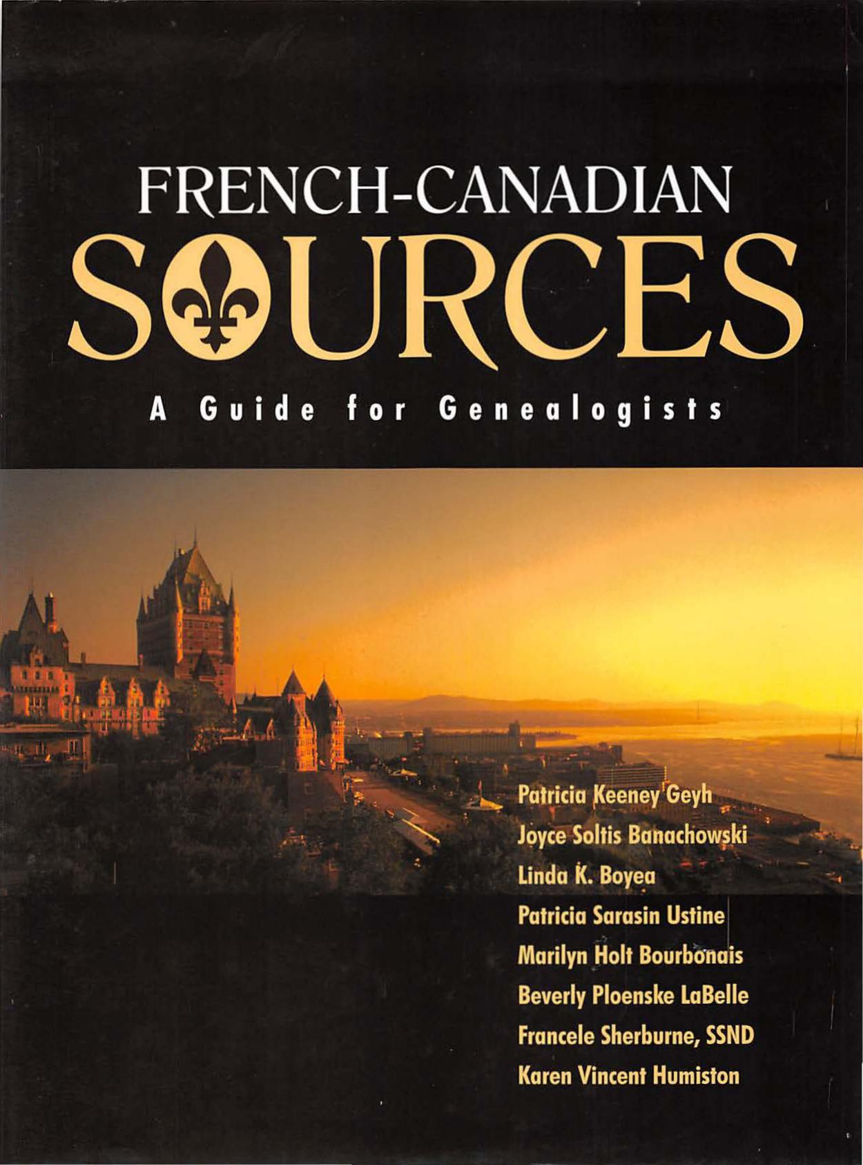 French Canadian Sources: a guide for genealogists by unknow