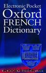 French English Electronic Pocket Oxford Dictionary by Unknown