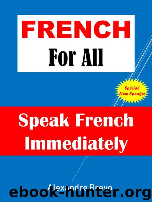 French For All: Speak French Immediately by Breyo Alexandre