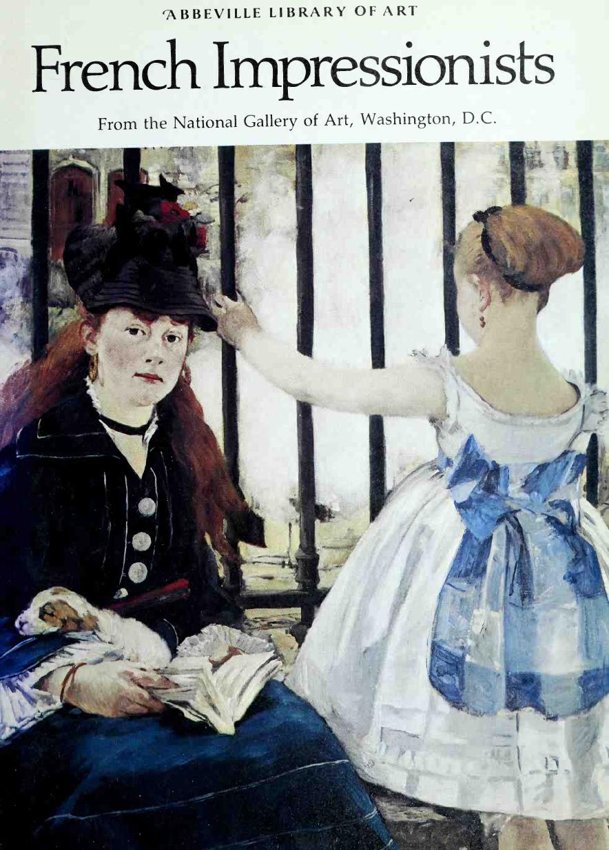 French Impressionists, from the National Gallery of Art, Washington, D.C. by Diane Kelder