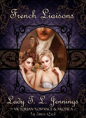 French Liaisons ~ Victorian Romance and Erotica by Unknown