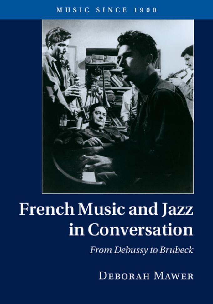 French Music and Jazz in Conversation: From Debussy to Brubeck by Unknow
