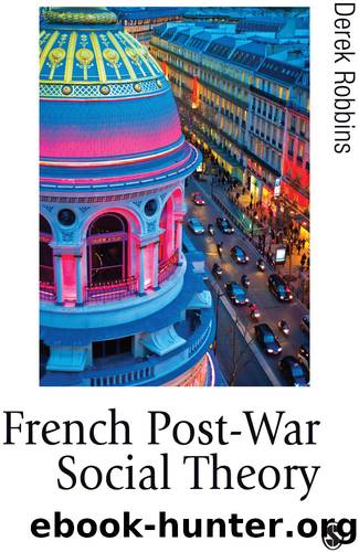 French Post-War Social Theory by Derek Robbins