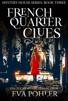 French Quarter Clues by Eva Pohler
