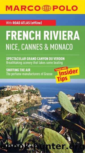 French Riviera, Nice, Cannes & Monaco by Marco Polo