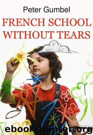 French School Without Tears by Peter Gumbel