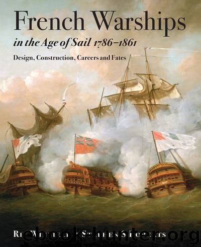 French Warships in the Age of Sail 1786 - 1861 by Rif Winfield & Stephen S Roberts