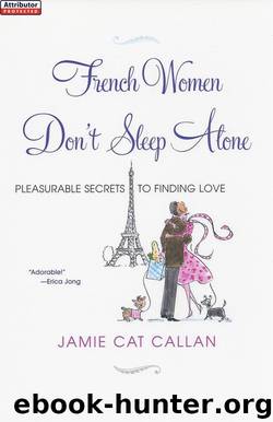 French Women Don't Sleep Alone by Jamie Cat Callan