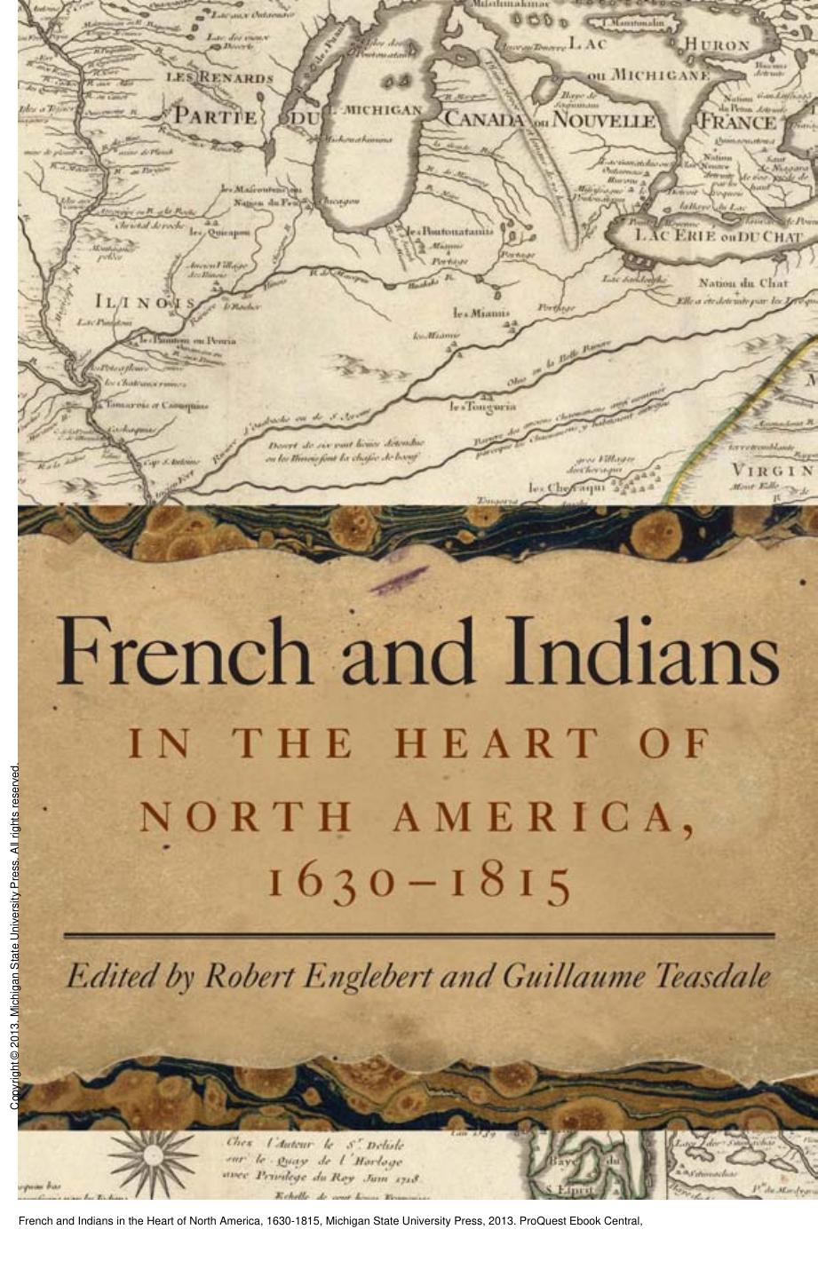 French and Indians in the Heart of North America, 1630-1815 by Robert Englebert; Guillaume Teasdale