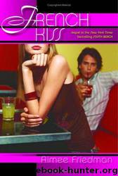 French kiss by Aimee Friedman