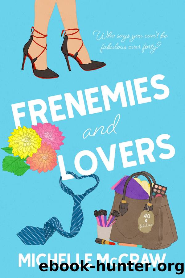 Frenemies and Lovers: A Fake-Dating Age-Gap Standalone Romantic Comedy by Michelle McCraw