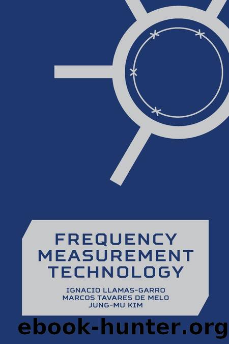 Frequency Measurement Technology by Ignacio Llamas-Garro; Jung-Mu Kim; Marcos Tavares De Melo