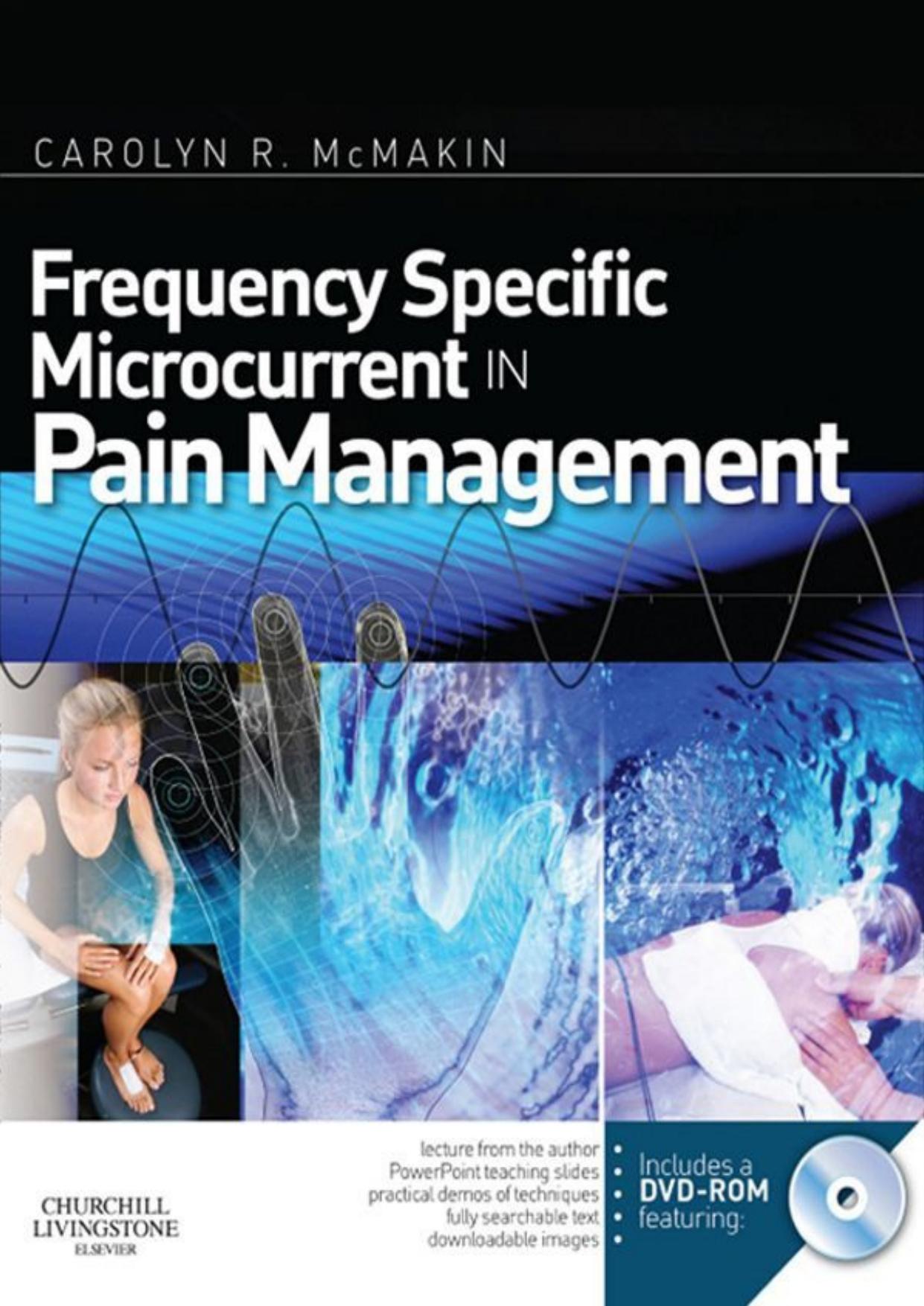 Frequency Specific Microcurrent in Pain Management E-book by Carolyn McMakin