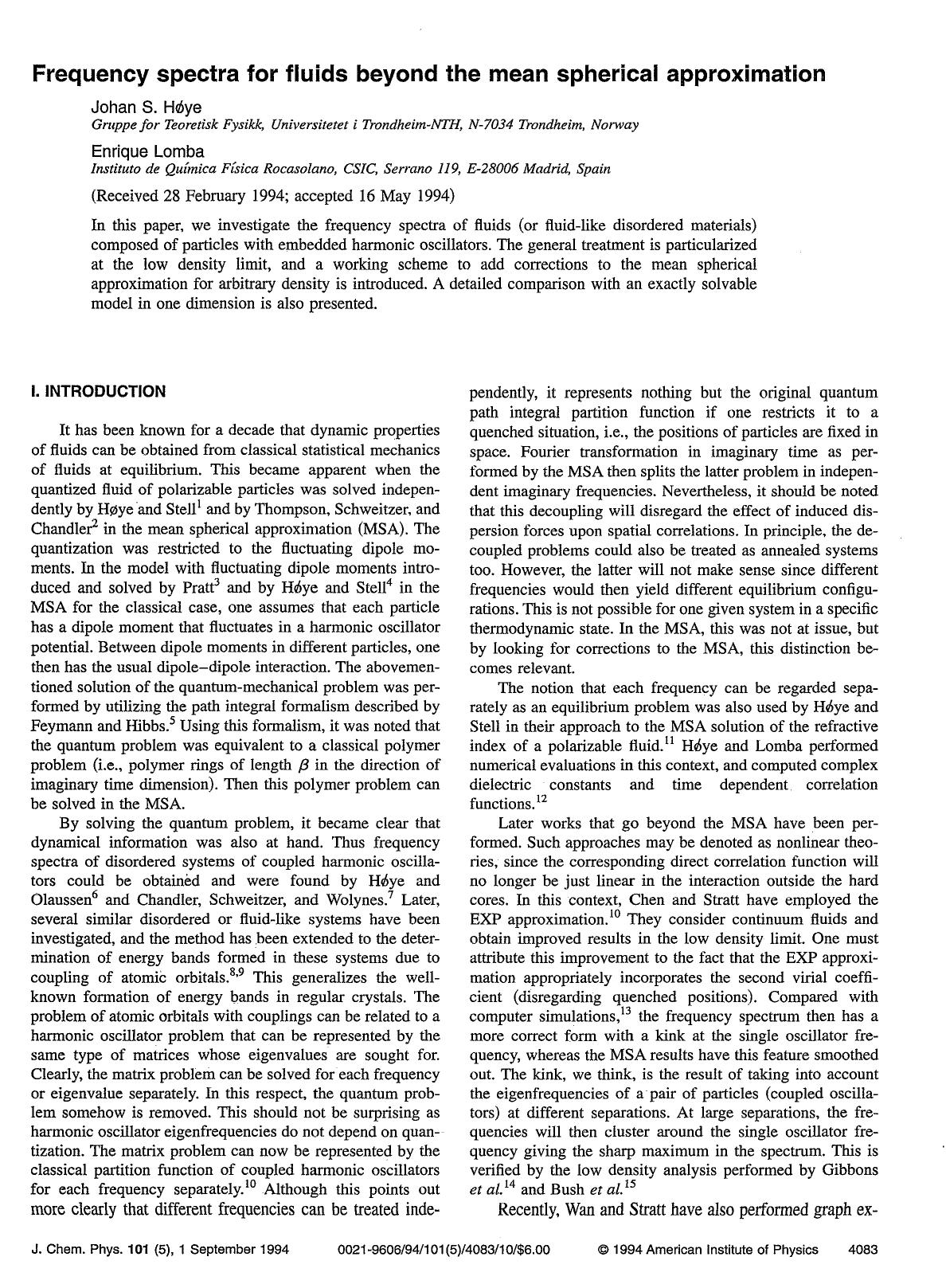 Frequency spectra for fluids beyond the mean spherical approximation by Johan S. Ho&&slash;ye; Enrique Lomba