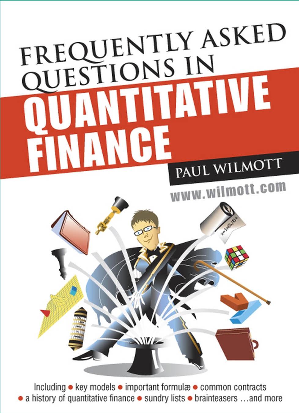 Frequently Asked Questions in Quantitative Finance by Paul Wilmott