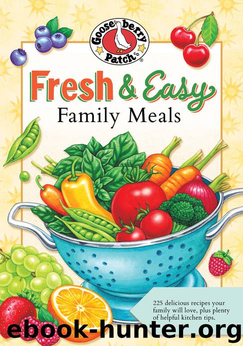 Fresh & Easy Family Meals by Gooseberry Patch