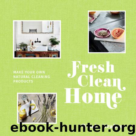 Fresh Clean Home by Wendy Graham