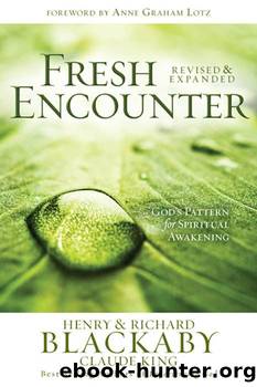Fresh Encounter: God's Plan for Your Spiritual Awakening by Lotz Anne & Blackaby Richard & Blackaby Henry & King Claude