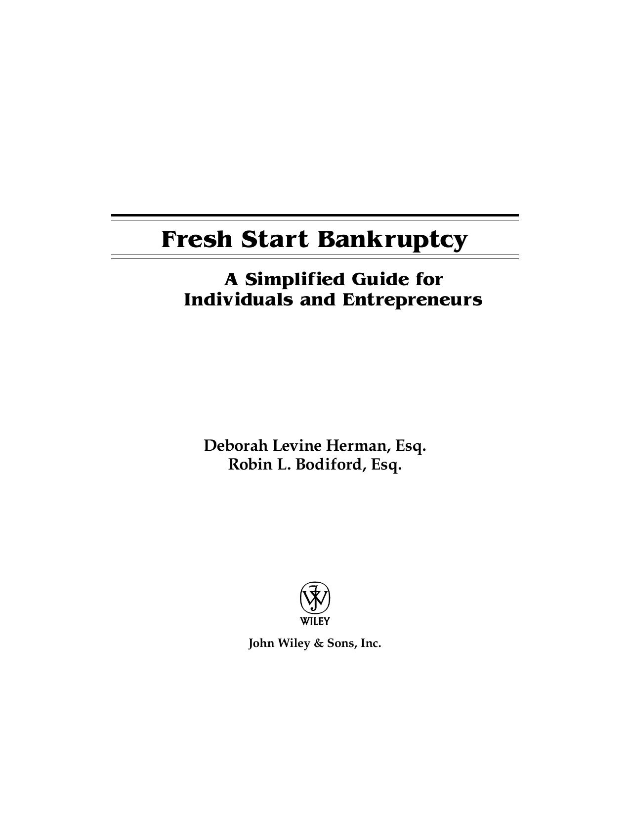 Fresh Start Bankruptcy: A Simplified Guide for Individuals and Entrepreneurs by Deborah Levine Herman Robin L. Bodiford