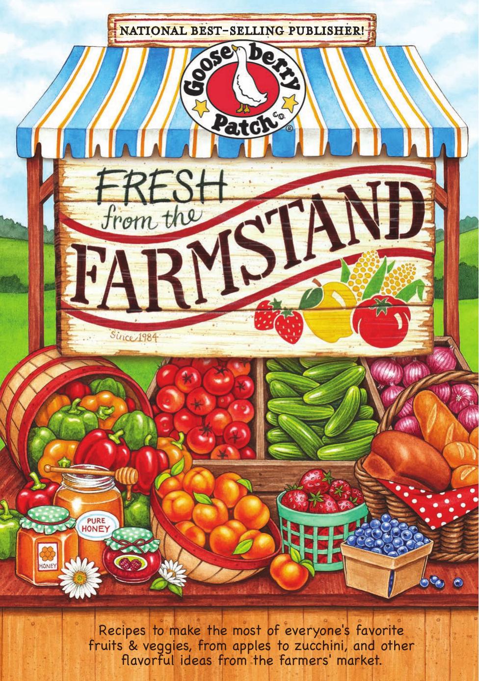 Fresh from the Farmstand Cookbook by Gooseberry Patch