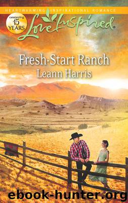 Fresh-Start Ranch by Leann Harris