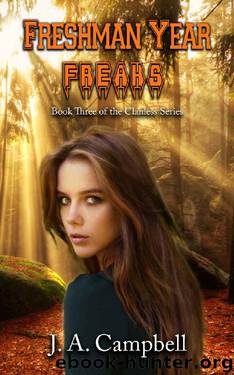 Freshman Year Freaks (The Clanless Book 3) by J.A. Campbell