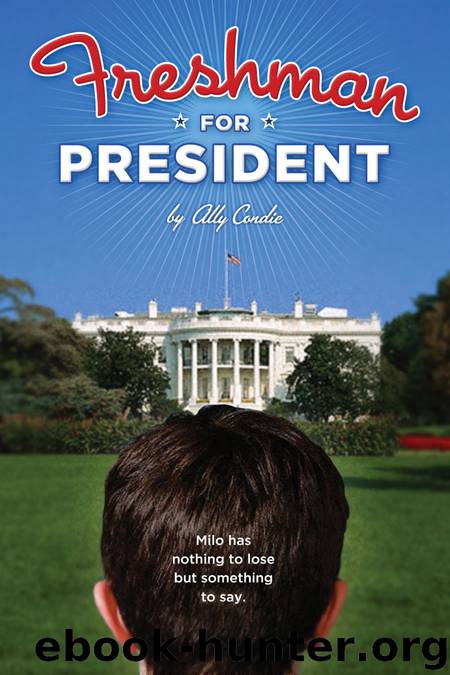 Freshman for President by Ally Condie