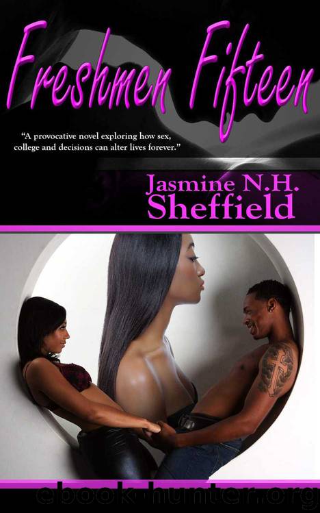 Freshmen Fifteen by Jasmine Sheffield & Anita Bunkley