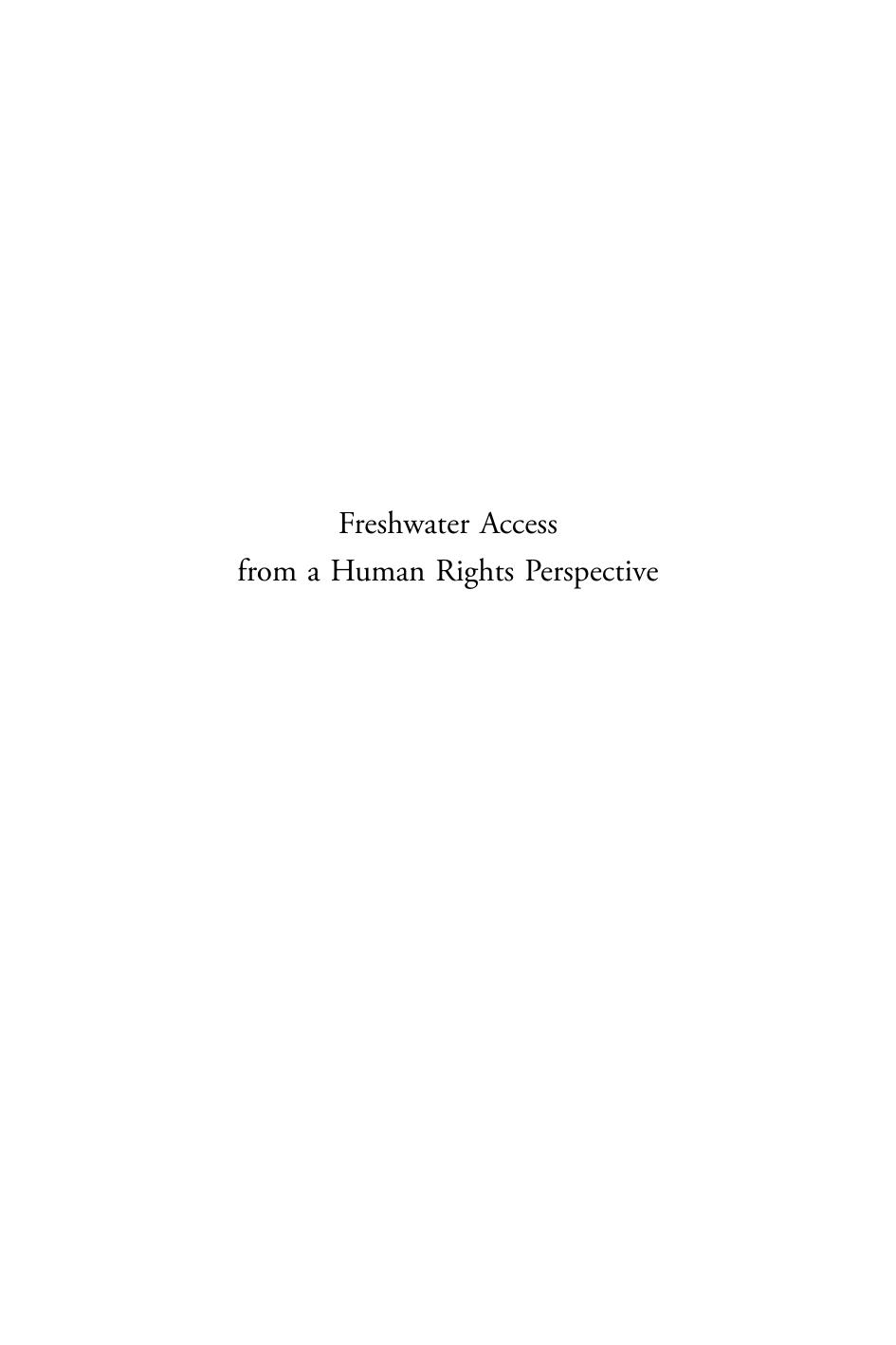 Freshwater Access from a Human Rights Perspective : A Challenge to International Water and Human Rights Law by Knut Bourquain
