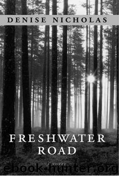 Freshwater Road by Denise Nicholas
