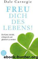 Freu dich des Lebens by Dale Carnegie