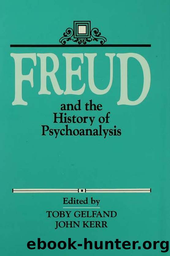 Freud and the History of Psychoanalysis by Gelfand Toby;Kerr John; & Toby Gelfand & John Kerr