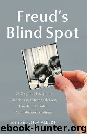 Freud’s Blind Spot by Elisa Albert