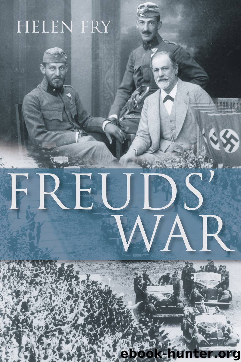 Freuds' War by Fry Helen