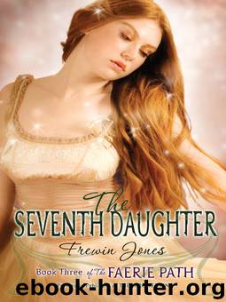 Frewin Jones - Faerie Path 03 by The Seventh Daughter