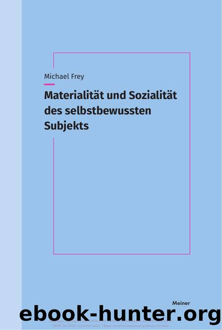 Frey by Materialität und Sozialität des selbstbewussten Subjekts (9783787343591)