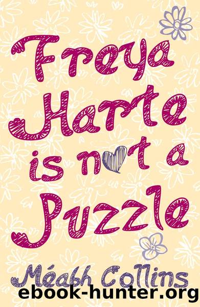 Freya Harte is not a Puzzle by Méabh Collins
