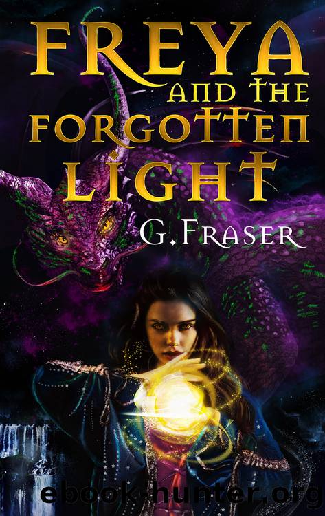 Freya and the Forgotten Light by G Fraser