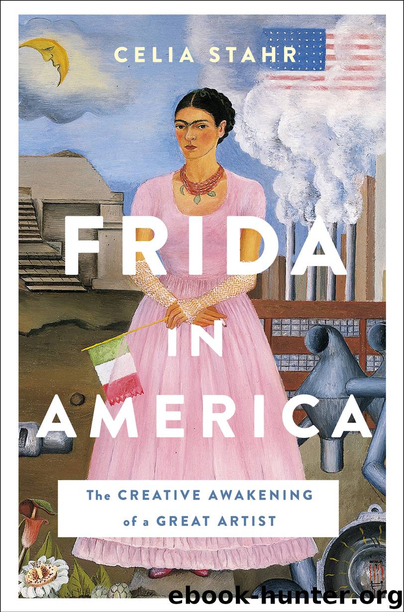 Frida in America by Celia Stahr