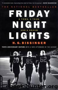 Friday Night Lights: A Town, A Team, And A Dream by H.G. Bissinger
