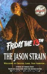 Friday the 13th: The Jason Strain by Christa Faust