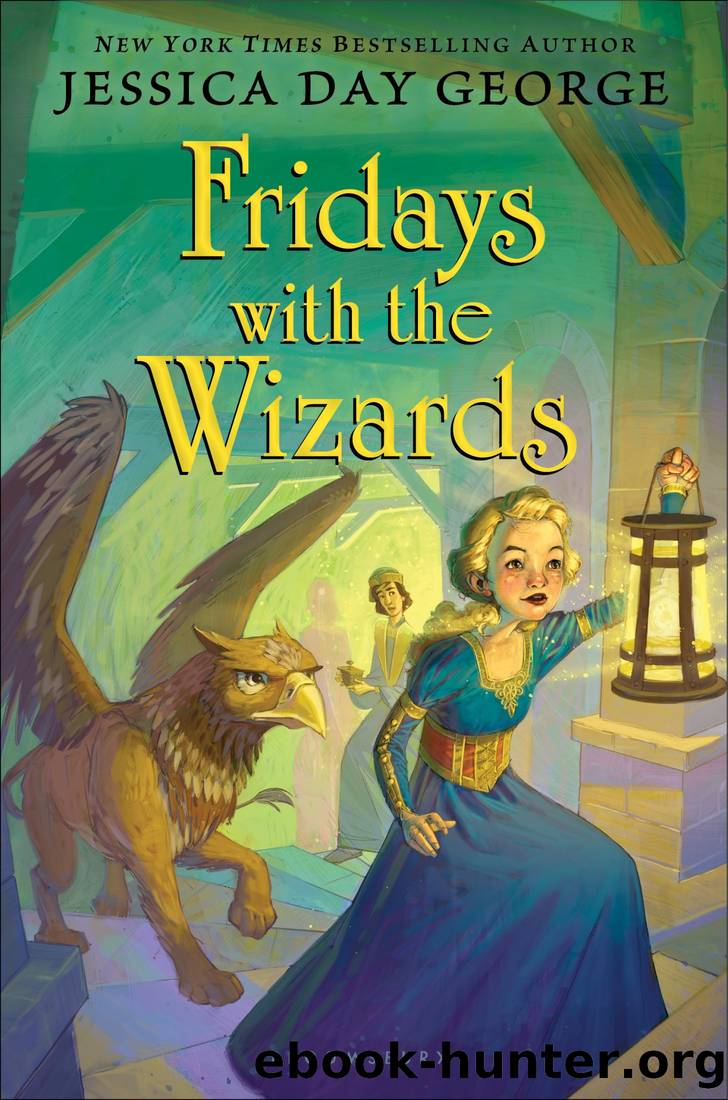 Fridays With the Wizards by George Jessica Day