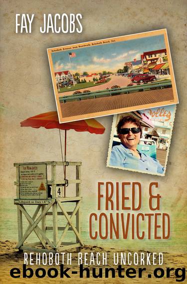 Fried & Convicted by Fay Jacobs