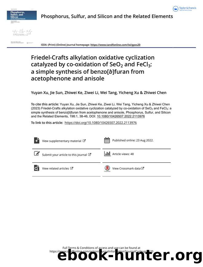 Friedel-Crafts alkylation oxidative cyclization catalyzed by co-oxidation of SeO2 and FeCl3: a simple synthesis of benzo[b]furan from acetophenone and anisole by Xu Yuyan & Sun Jie & Ke Zhiwei & Li Ziwei & Tang Wei & Xu Yicheng & Chen Zhiwei